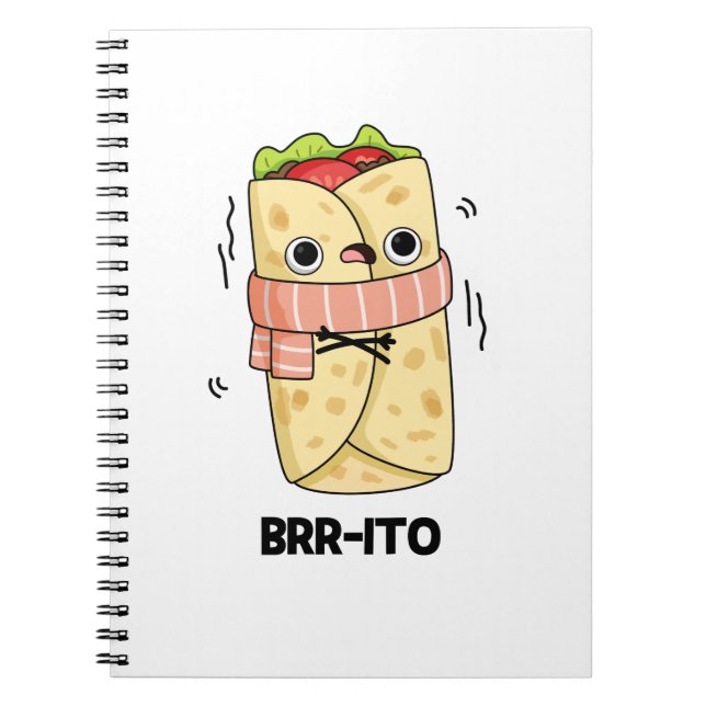 Brr-ito Roligt Frysande Kall Burrito Puns  Anteckningsbok (Framsidan)
