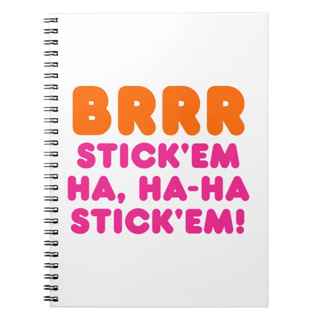 BRRR STICK: EM HA, HA-HA STICK EM! ANTECKNINGSBOK (Framsidan)