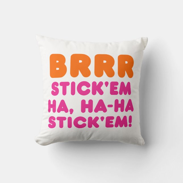 BRRR STICK: EM HA, HA-HA STICK EM! KUDDE (Framsida)