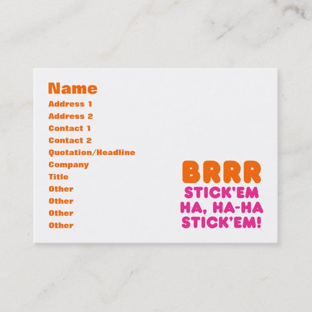 BRRR STICK: EM HA, HA-HA STICK EM! VISITKORT (Framsida)