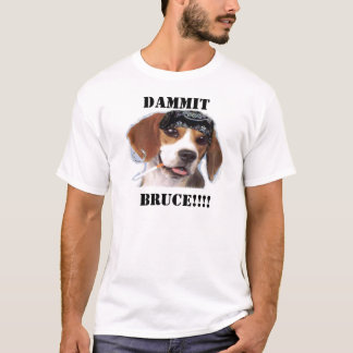 Bruce det rolig hund tee