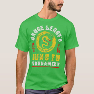 Bruce Leroys Kung fu Tournament T Shirt