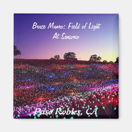 Bruce Munro, Fält of Light, Paso Robles, CA. Magnet