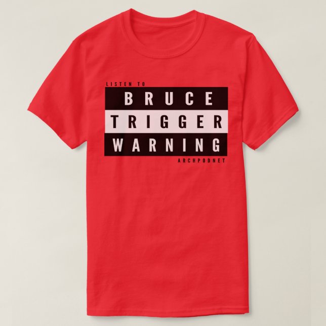 Bruce Trigger Warning Kids T Shirt (Design framsida)