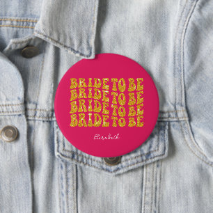 Brud att bli guld glittertext med namn, rosa knapp