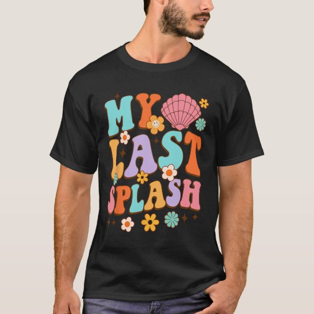 Brud Att Vara Bröllopsdusch Min Sista Splash Beach T Shirt (Framsida)