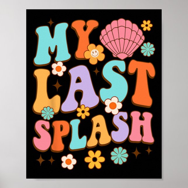 Brud Att Vara Bröllopsdusch Min Sista Stänk Beach  Poster (Framsidan)