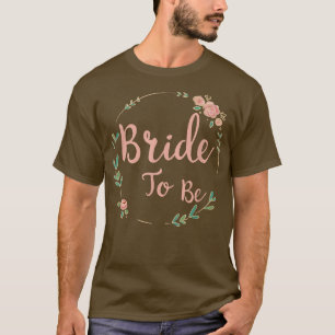 Brud att vara Hen fest Blomma Brud T Shirt