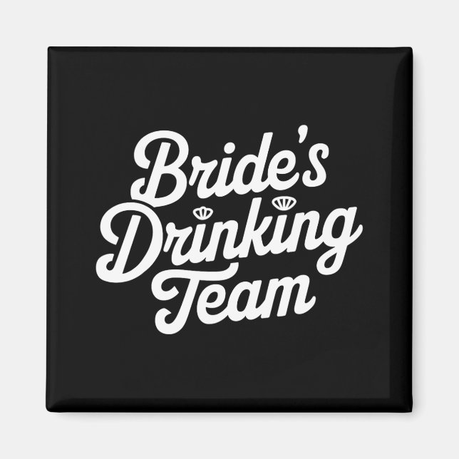 Brud Dryckande Team Sängläge Party Roligt Bröllop Magnet (Framsidan)