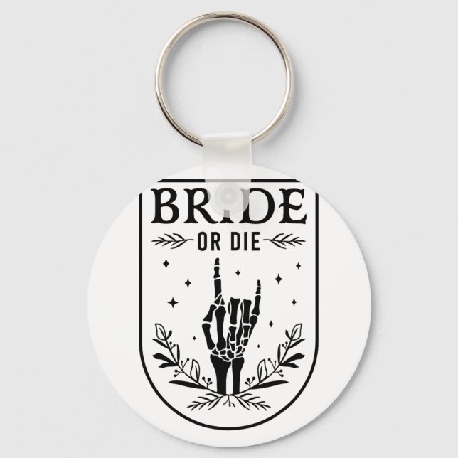 Brud eller dö Bröllop Bachelorette-fest Spöklik ha Nyckelring (Framsida)