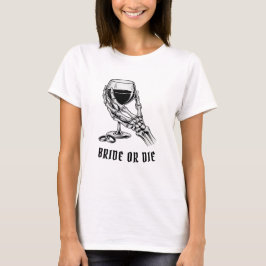 Brud eller dö kvinnors vita möhippa-fest t shirt