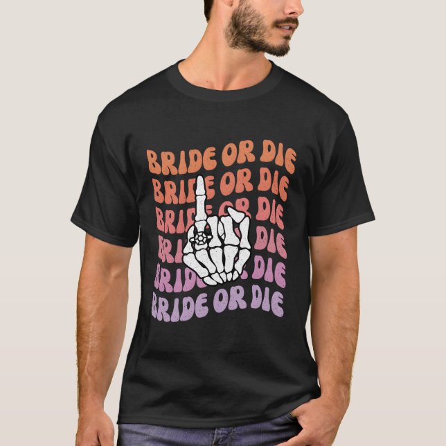 Brud eller dö till döden skiljer oss från Py möhip T Shirt (Framsida)