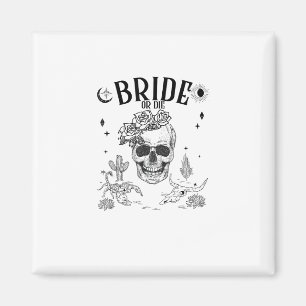 Brud eller dö tills döden skiljer oss åt Gothic Ba Magnet