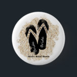 Brud flip flop sandaler sommar strand bröllopsdusc knapp<br><div class="desc">Brud flip flop sandaler sommar strand bröllopsdusch pin. Anpassa med valfri text.</div>