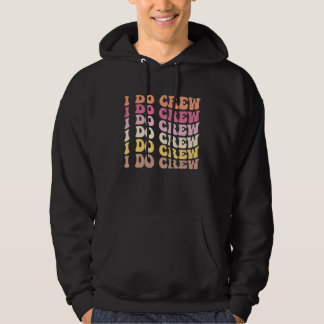 Brud Jag Gör Besättning Retro Sängkantsfest Brud B Hoodie