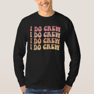 Brud Jag Gör Besättning Retro Sängkantsfest Brud B T Shirt
