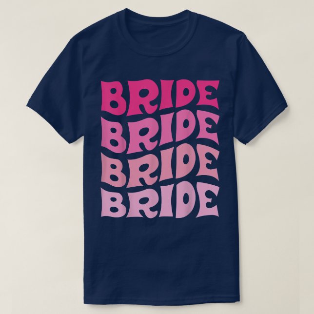 Brud Jag Gör Besättning Retro Spenarbröllop Brud B T Shirt (Design framsida)