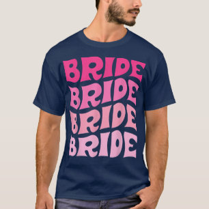 Brud Jag Gör Besättning Retro Spenarbröllop Brud B T Shirt