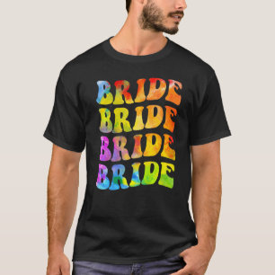 Brud jag gör besättning Tie Dye Möhipparty Brud B T Shirt