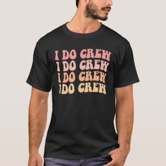Brud jag gör crew retro möhippa brud bröllop t shirt