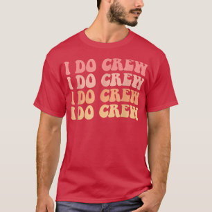 Brud Kids I Do Crew Retro Syster Brudklänning T Shirt