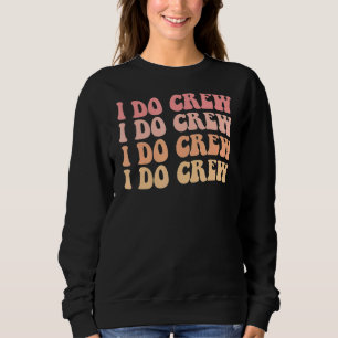 Brud Kids jag gör Crew Retro Sängkammarparty Brud T Shirt