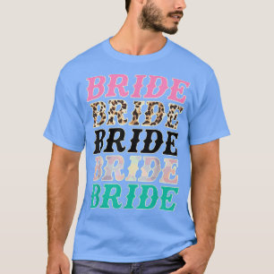 Brud Leopard Rodeo Cowgirls Systerfest Klänning Vi T Shirt