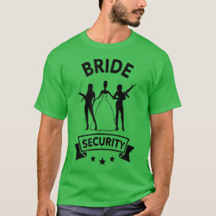 Brud Säkerhet Brud Rolig Systerfest T Shirt