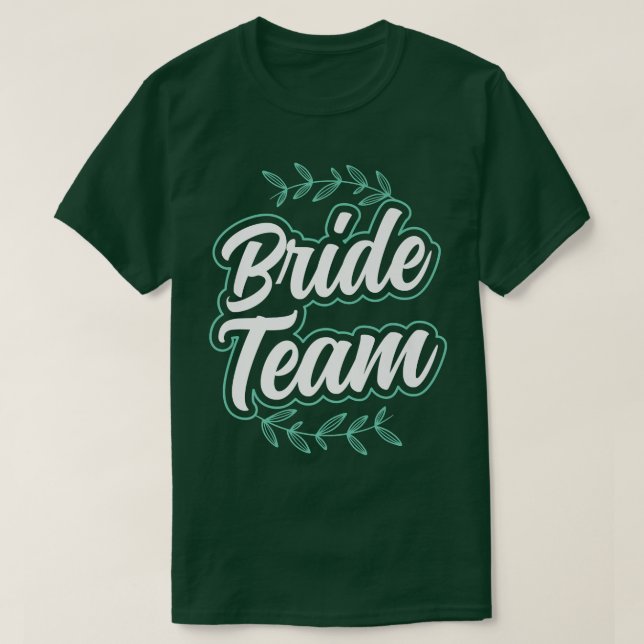 Brud Team Söt Henparty Bröllopsfest  T Shirt (Design framsida)