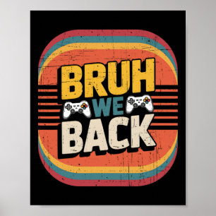 Brud Vi Ck Till Skolan Glad Första Dag Gamer Lärar Poster