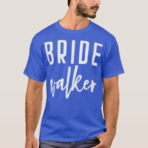 Brud Walker Brudens far Sällskap Bröllop T Shirt