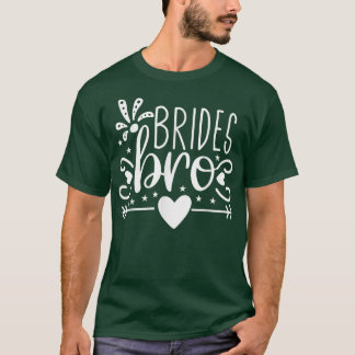 Brudar Bror Pil Hjärta Bröllopsfest Och Sjunger Fö T Shirt