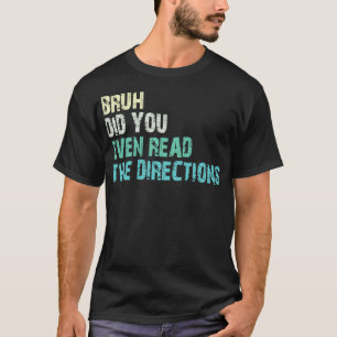 brude du ens läst anvisningarna 1 t shirt