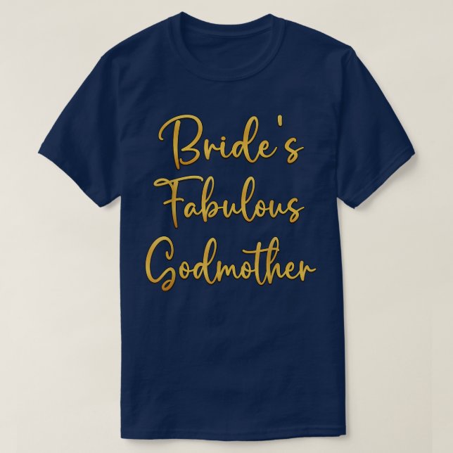 Brudens fantastiska gudmor Bröllopsfest för bröllo T Shirt (Design framsida)