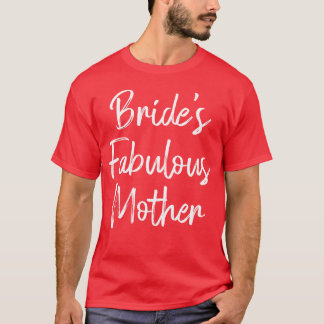 Brudens fantastiska mamma bröllop bröllopsfest rol t shirt