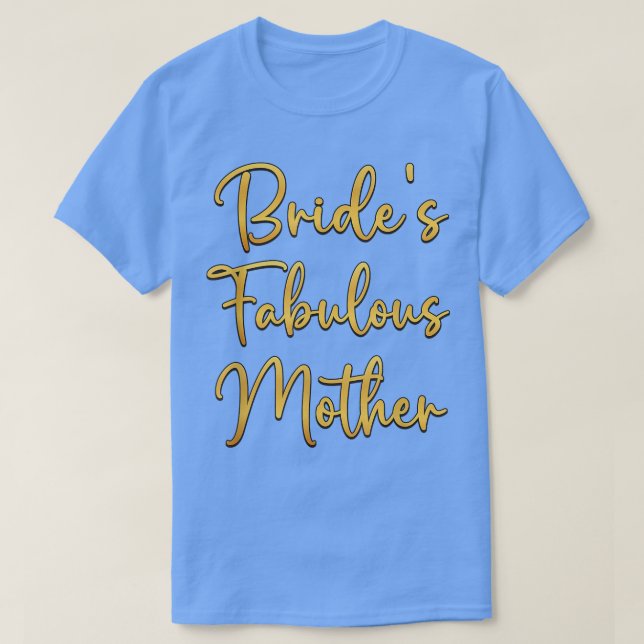 Brudens fantastiska mamma bröllopsfestidé t shirt (Design framsida)