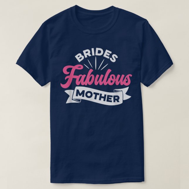 Brudens fantastiska mamma Kvinnor Bröllopsduschidé T Shirt (Design framsida)