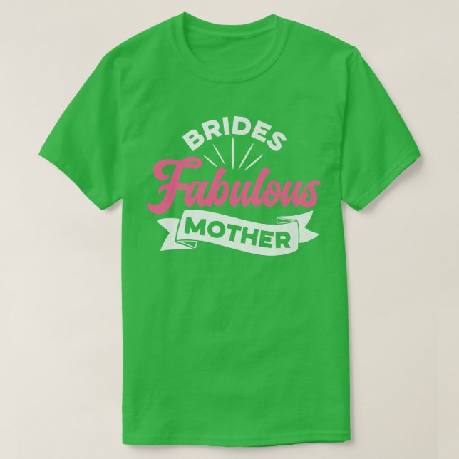 Brudens fantastiska mor Kvinnor Bröllopsduschidé  T Shirt (Design framsida)