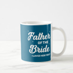 Brudens far älskade första roliga bröllop kaffemugg