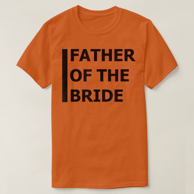 Brudens far Bachelor Bröllop Dotter T Shirt (Design framsida)
