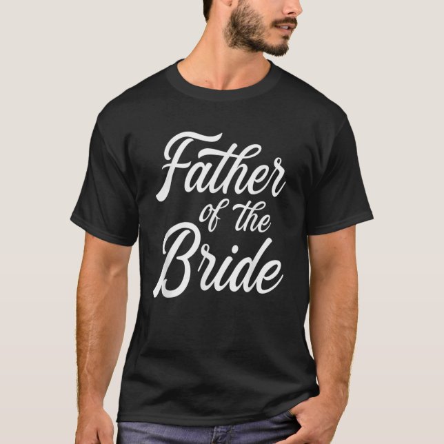 Brudens Far Bröllopsfar eller Sällskapsman T Shirt (Framsida)