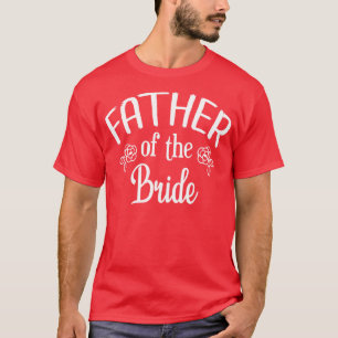 brudens far Bröllopsrepetition Middagsparty T Shirt