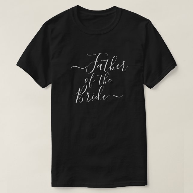 Brudens far modern script bröllopsfest t shirt (Design framsida)