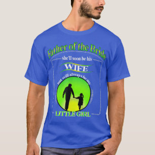 Brudens far solnedgång alltid en pappas lilla t shirt