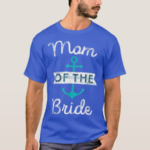 Brudens Mamma Present Rolig Mor Mamma Marin Bröllo T Shirt