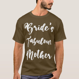 Brudens Mor Bröllop Bröllopsfest Förlovning Fest T Shirt