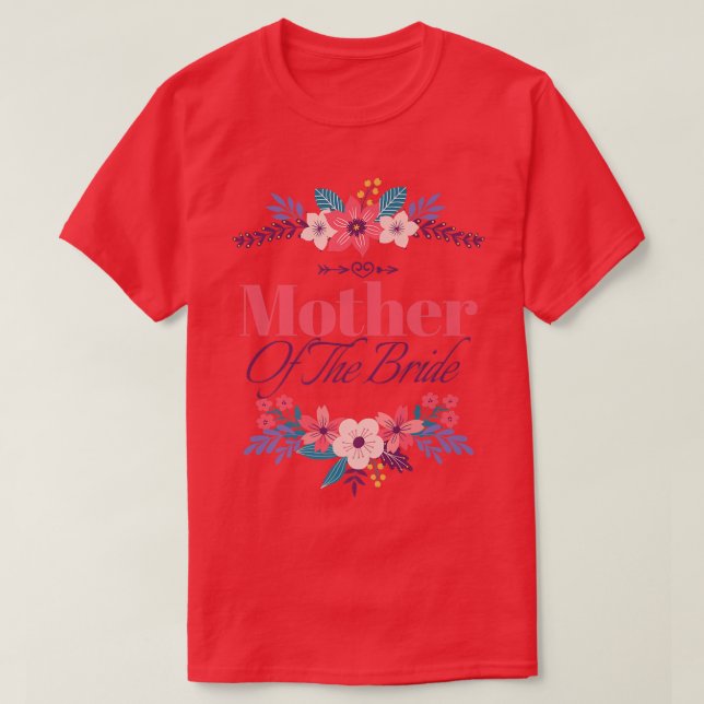 Brudens mor Bröllopsdusch Bröllop Matchande gåvor T Shirt (Design framsida)