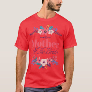 Brudens mor Bröllopsdusch Bröllop Matchande gåvor T Shirt