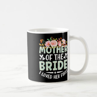 Brudens Mor Jag Älskade Henne Först Brud Och Brudg Kaffemugg