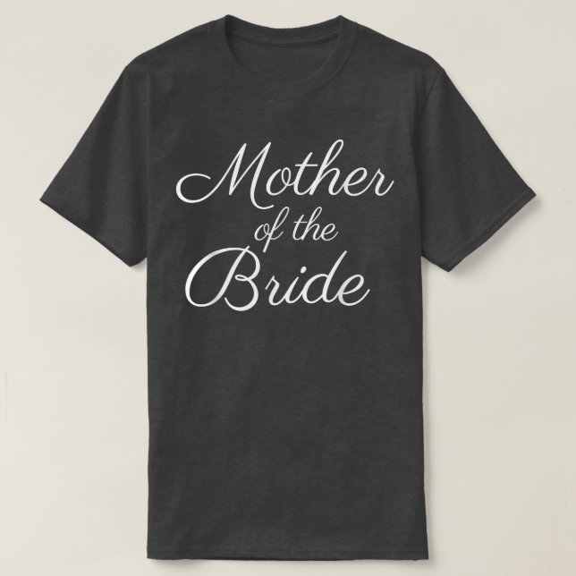 Brudens mor, vit script-teckensnitt, bröllop t shirt (Design framsida)